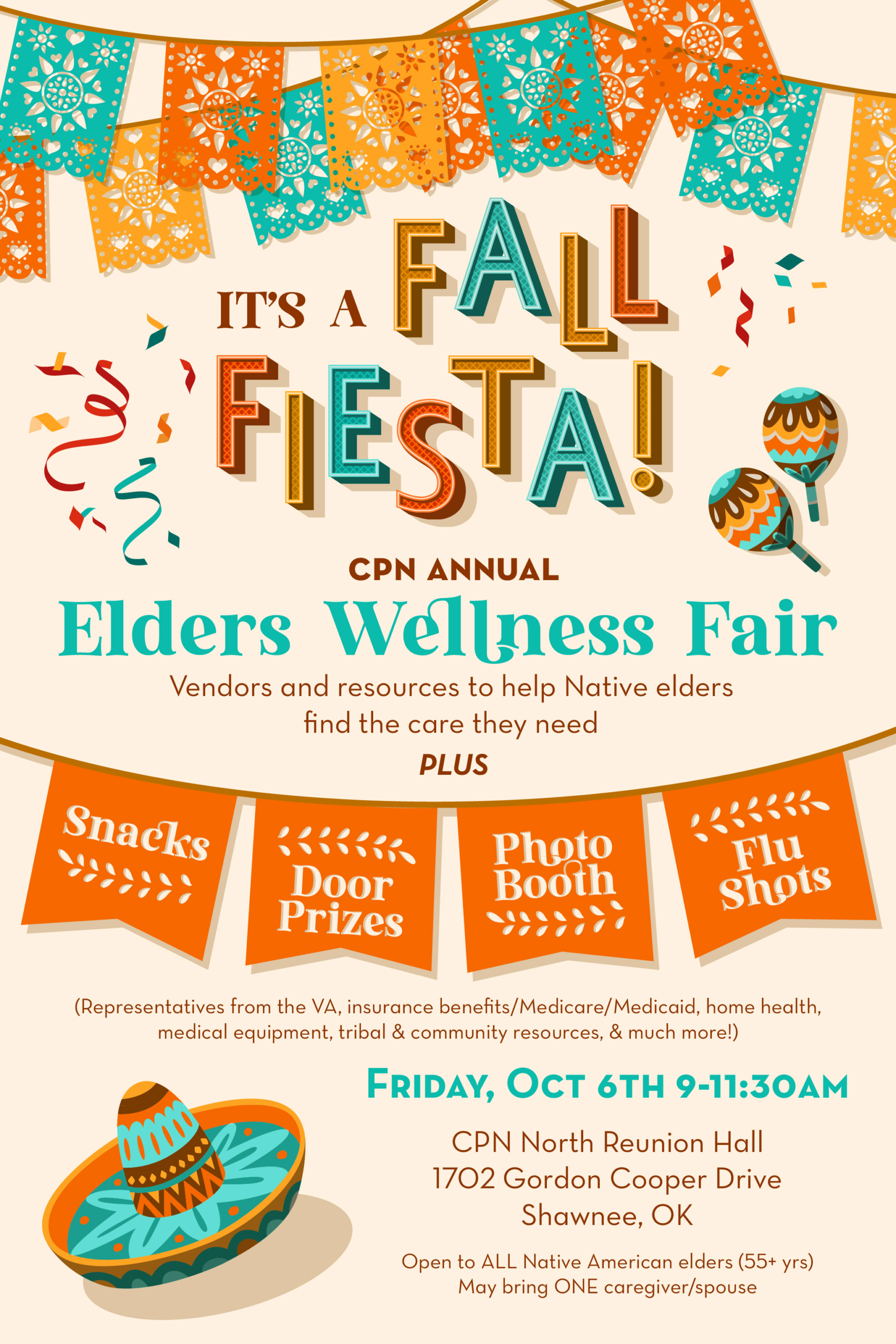 A beige background with teal, orange, and yellow letters and a sombrero, maracas, and confetti decorate this flyer for the CPN Annual Elders Wellness Fair October 6, 2023.