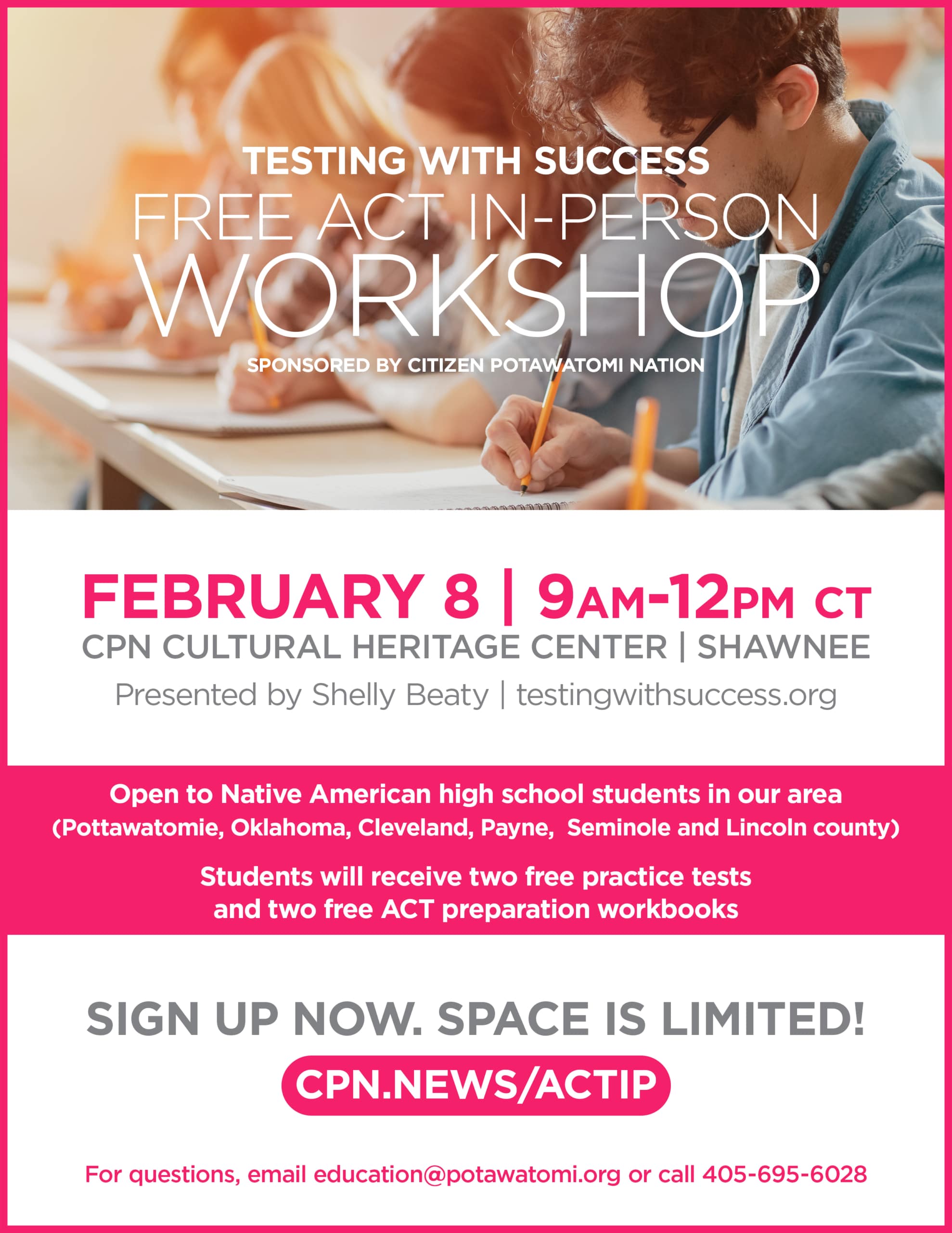 Pink flyer with a stock photo of students taking a test advertises the free ACT workshop for Native American students in the Citizen Potawatomi Nation area on February 8.