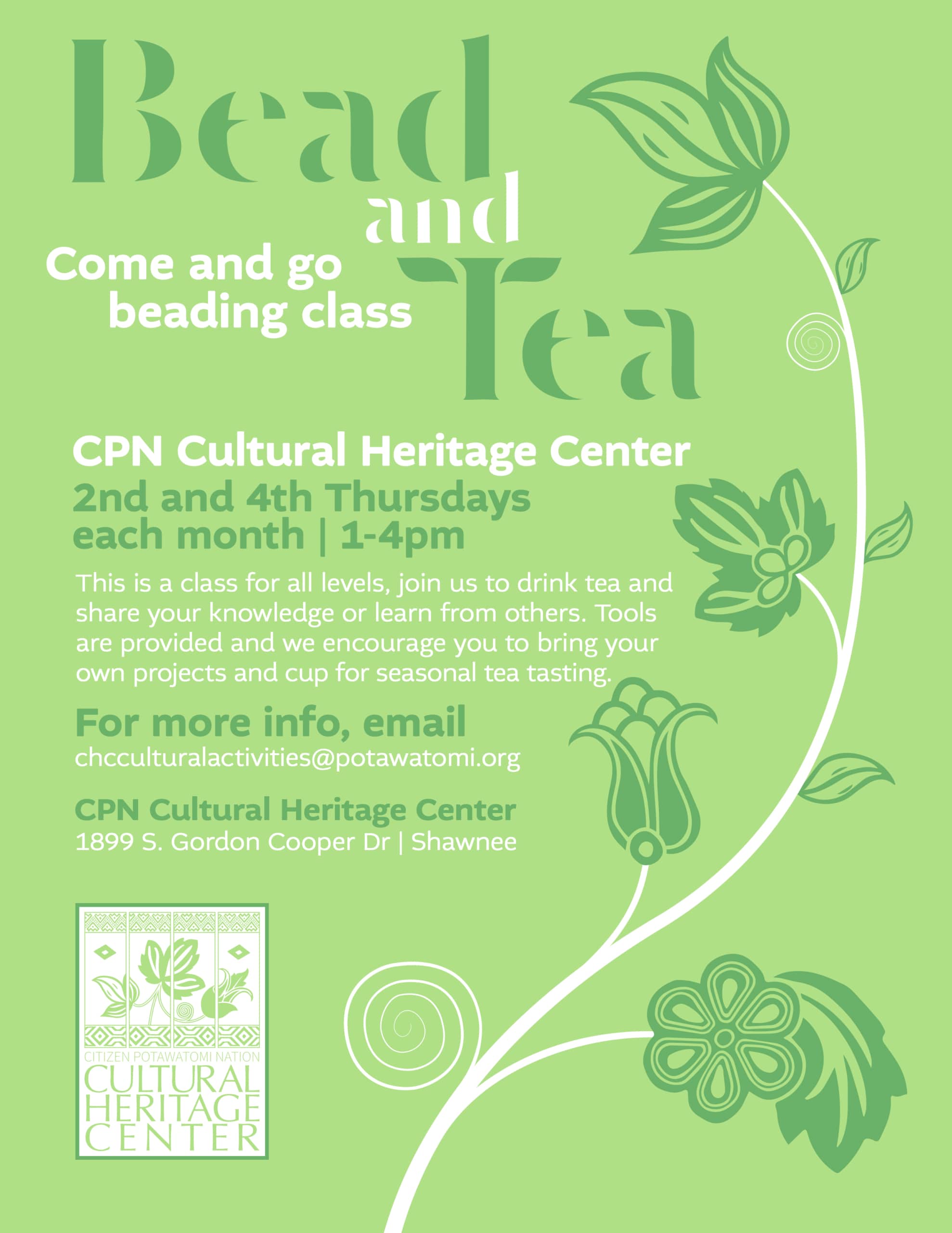 Tea green background with dark green and white letters and floral designs announcing a biweekly bead and tea class at the CPN Cultural Heritage Center.