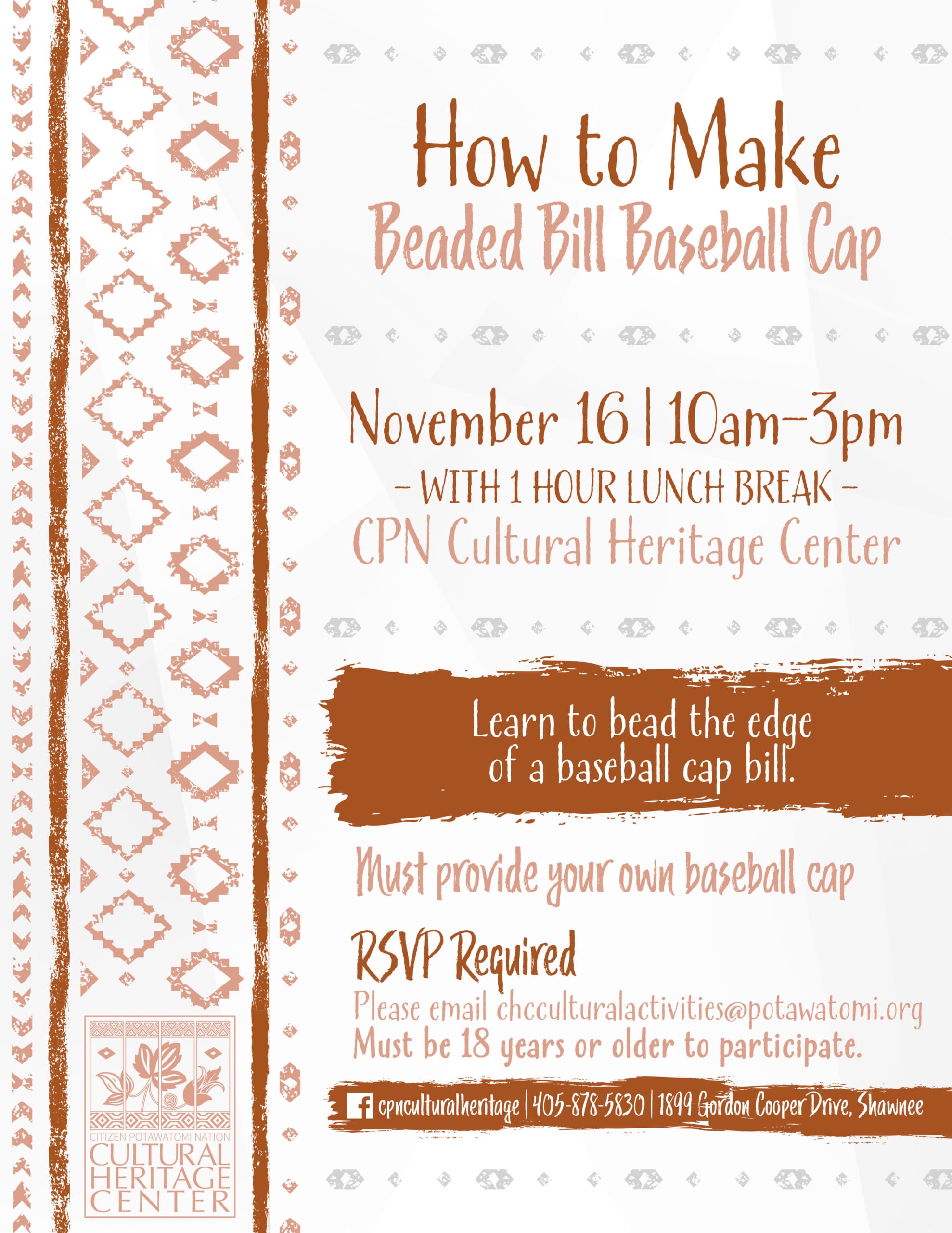 Burnt orange geometric designs frame event details for the November 16 class on making a beaded bill baseball cap at the CPN Cultural Heritage Center.