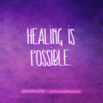 Purple graphic with text that reads: Healing is possible.