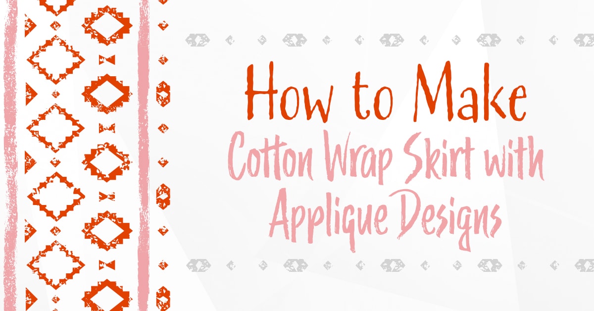 Cotton Wrap Skirt with Applique Class