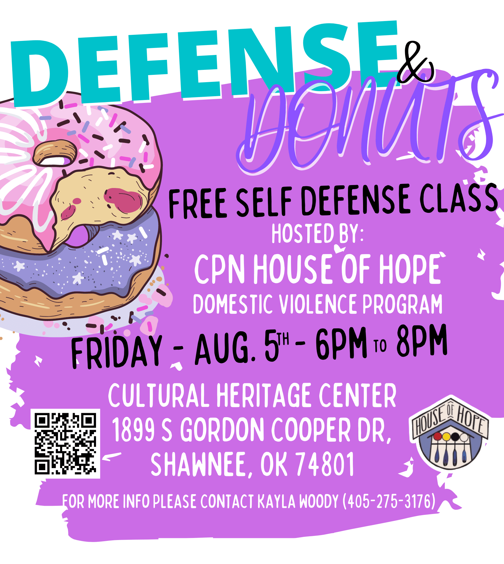 A brightly colored flyer in purples and teals advertising the Citizen Potawatomi Nation House of Hope's annual Defense and Donuts class at the CPN Cultural Heritage Center on Friday, August 5 from 6-8pm. The event is free and open to the public.