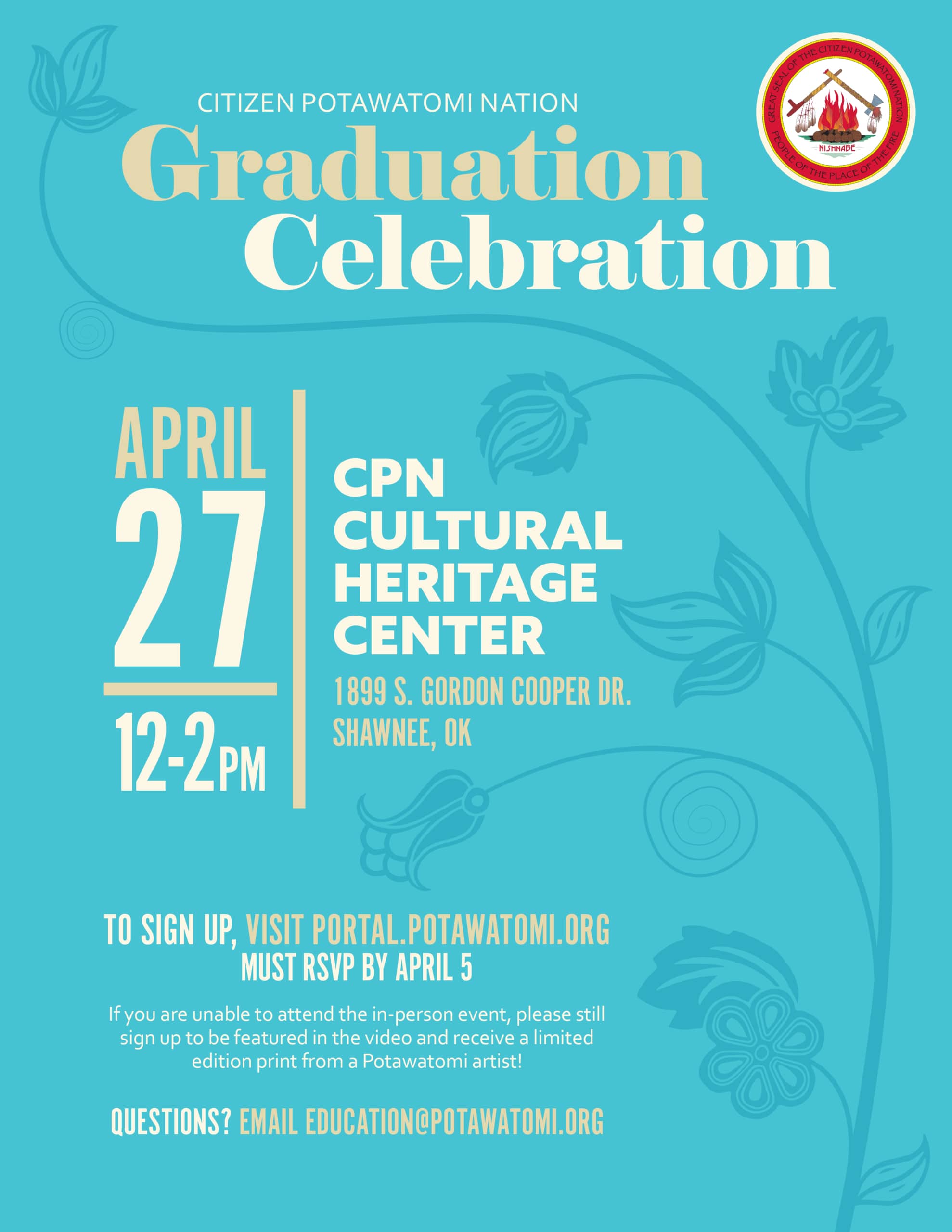 Teal background with gold and cream text and the CPN seal inviting CPN students to a graduation celebration on April 27, 2024, at the CPN Cultural Heritage Center from 12-2 p.m.