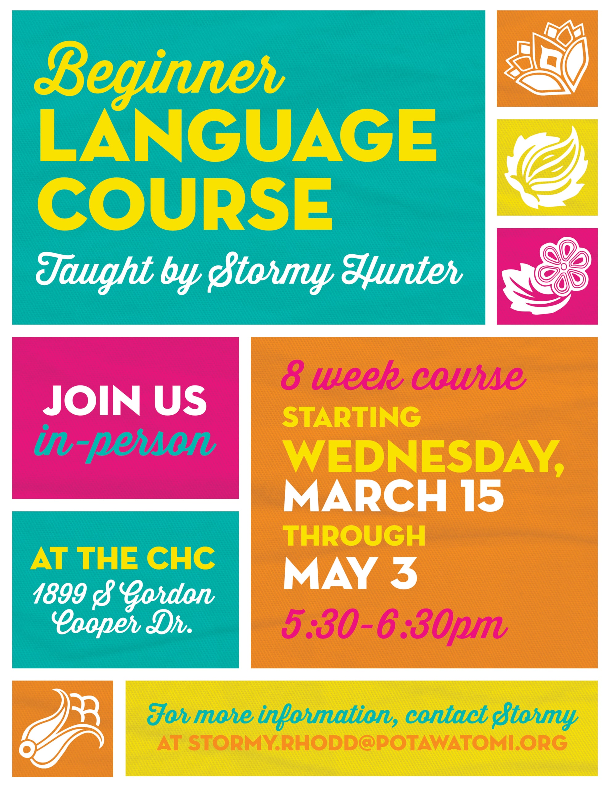 Teal, orange, yellow and pink color block graphic advertising the spring 2023 8-week beginner language course at the Citizen Potawatomi Nation Cultural Heritage Center.