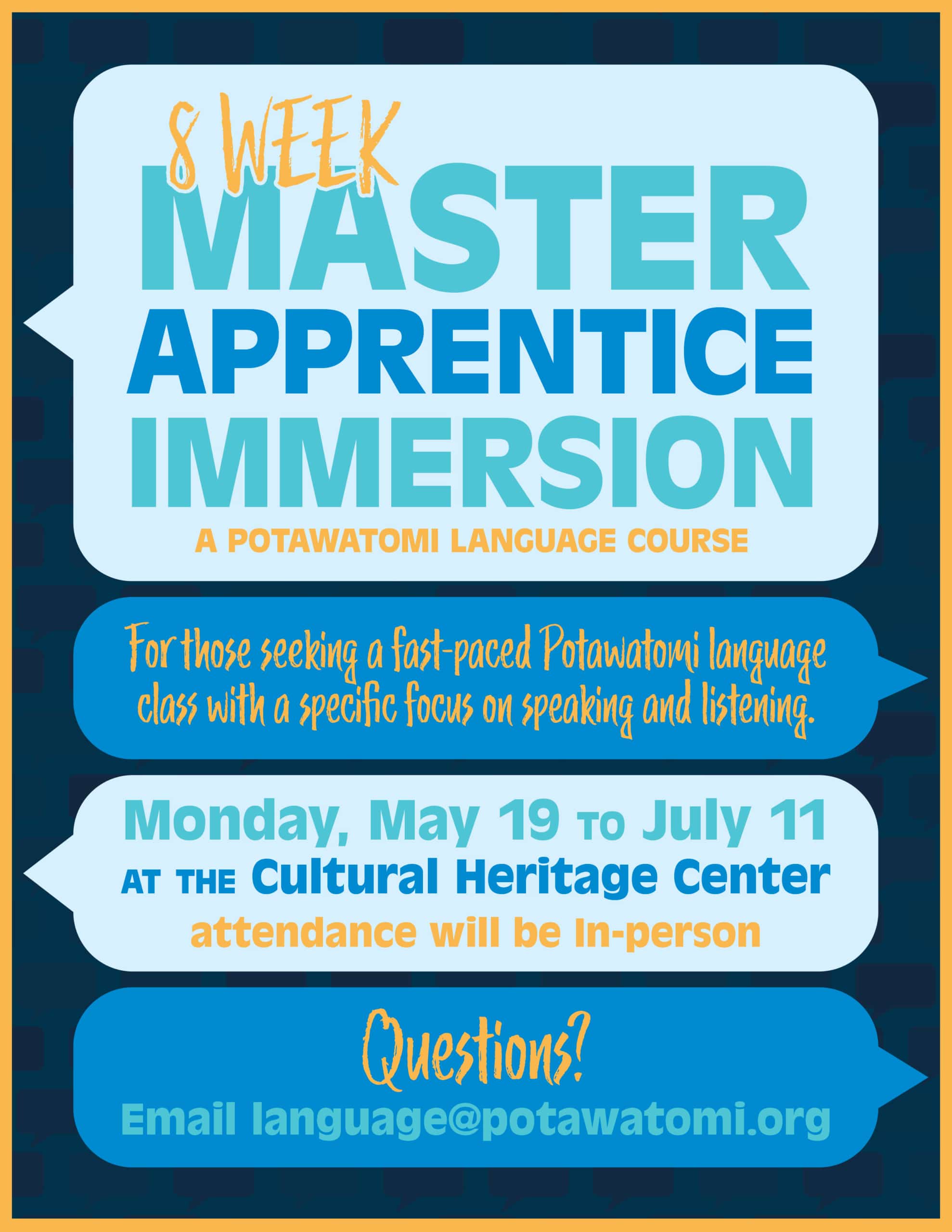 Dark blue background with light and medium blue speech bubbles. Text announces an 8 week master apprentice immersion Potawatomi language course running May 19 - July 11, 2025. Contact language@potawatomi.org for more information.