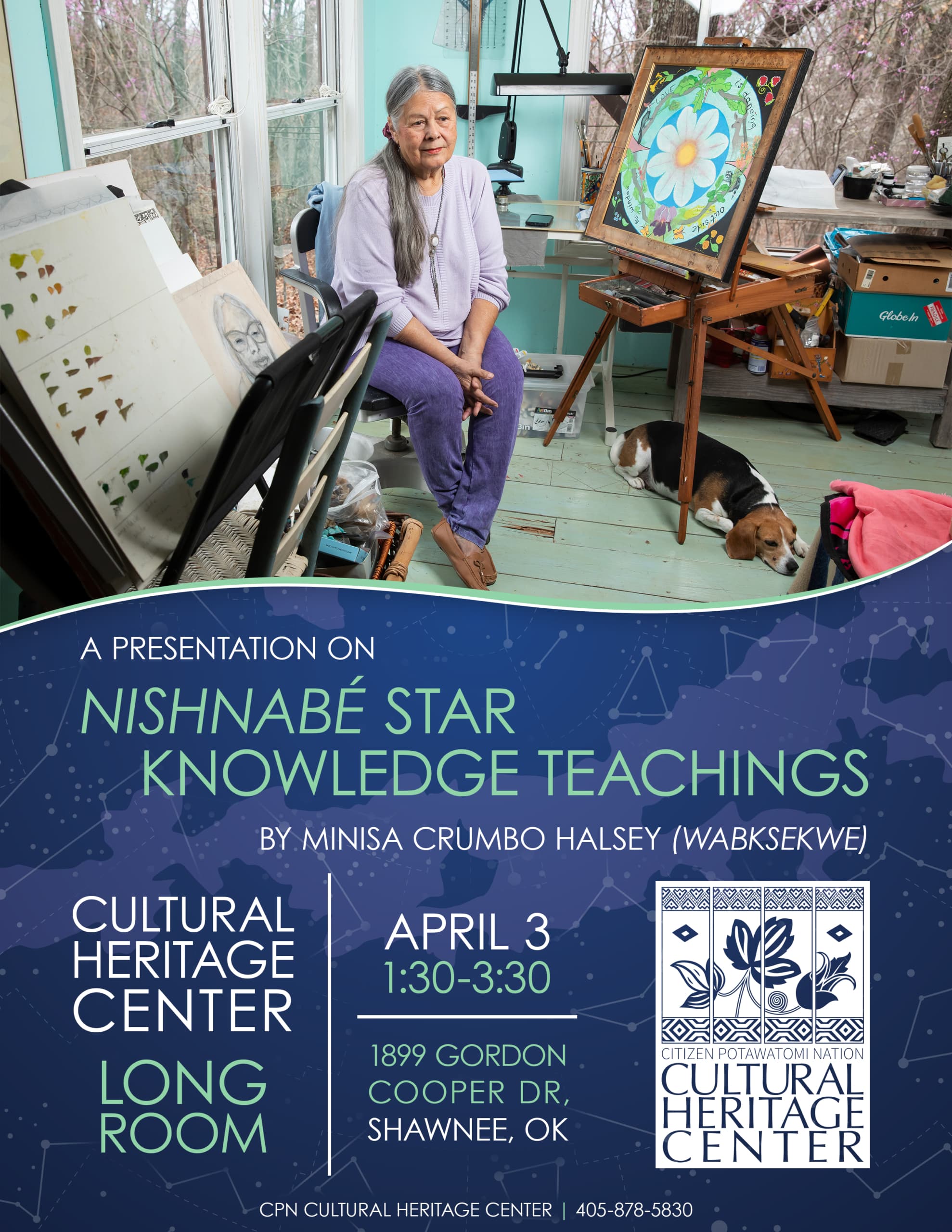 At the top, a photo of Minisa Crumbo Halsey wearing shades of purple and sitting in her art studio with a beagle beneath her easel. Below, constellations on a blue background behind white and green text announcing a presentation on Nishnabe Star Knowledge Teachings at the CPN Cultural Heritage Center on April 3, 2024, at 1:30 p.m.