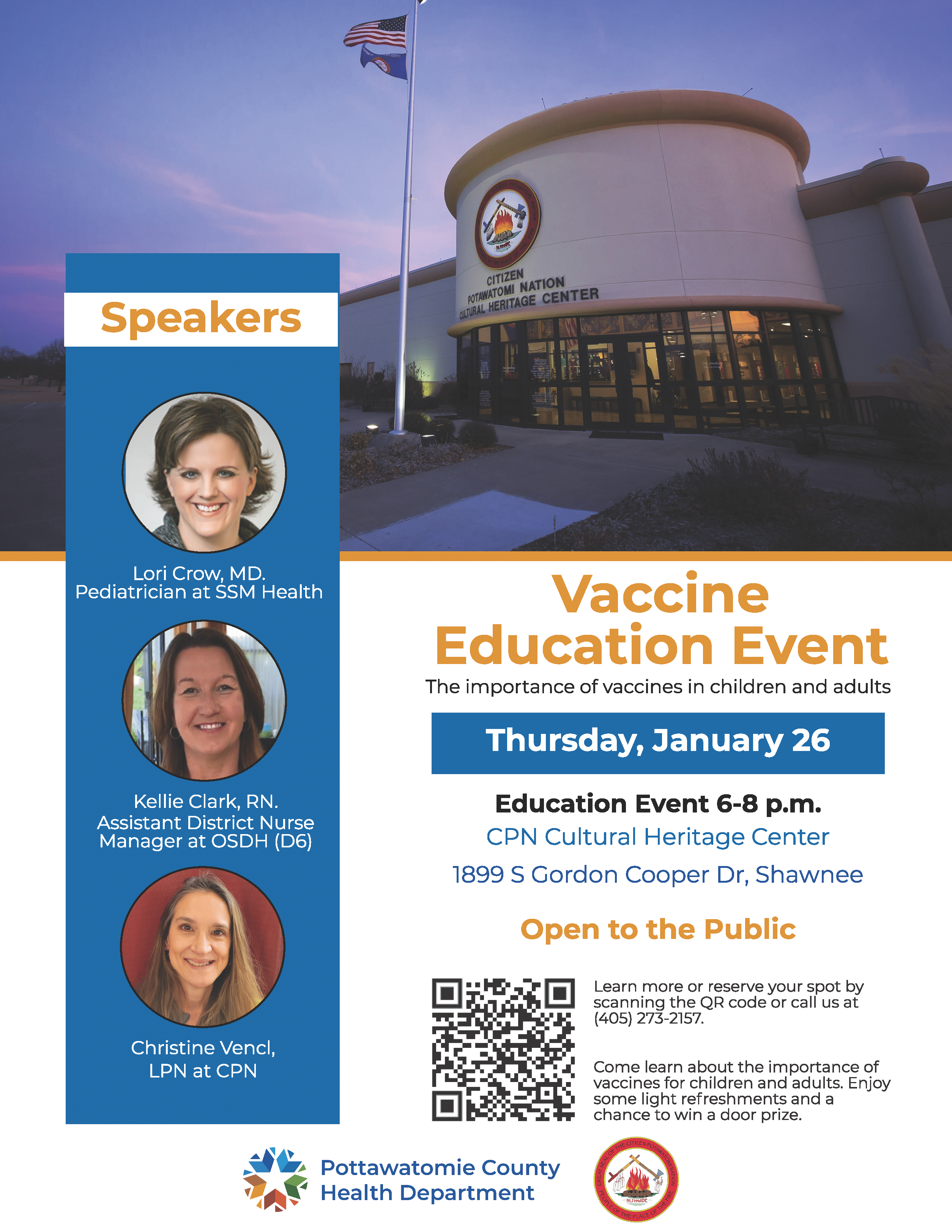 This event on January 26, 2023, from 6-8 p.m. by Citizen Potawatomi Nation and the Pottawatomie County Health Department will address the importance of vaccines in children and adults. Speakers include Lori Crow, MD, Pediatrician at SSM Health; Kellie Clark, RN, Assistant District Nurse Manager at OSDH (D6); and Christine Venci, LPN, Citizen Potawatomi Nation. The event is open to the public, and will include some light refreshments and a chance to win a door prize. Register online or call 405-273-2157.